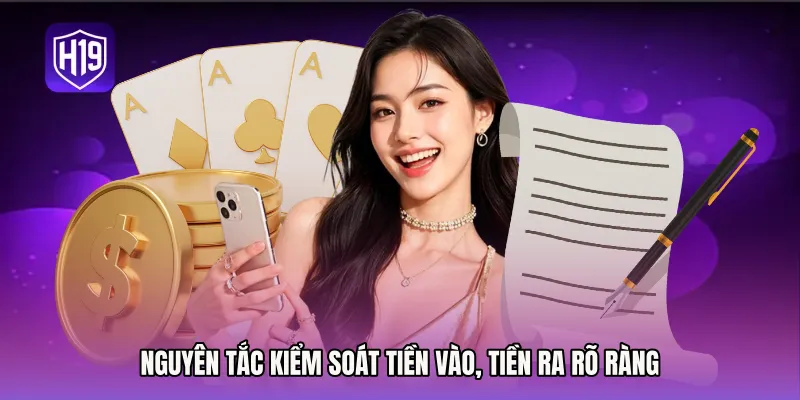 Nguyên tắc kiểm soát tiền vào, tiền ra rõ ràng