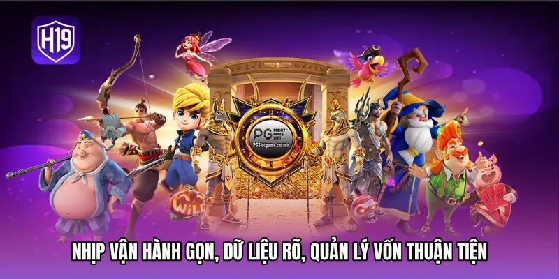 Nhịp vận hành gọn, dữ liệu rõ, quản lý vốn thuận tiện